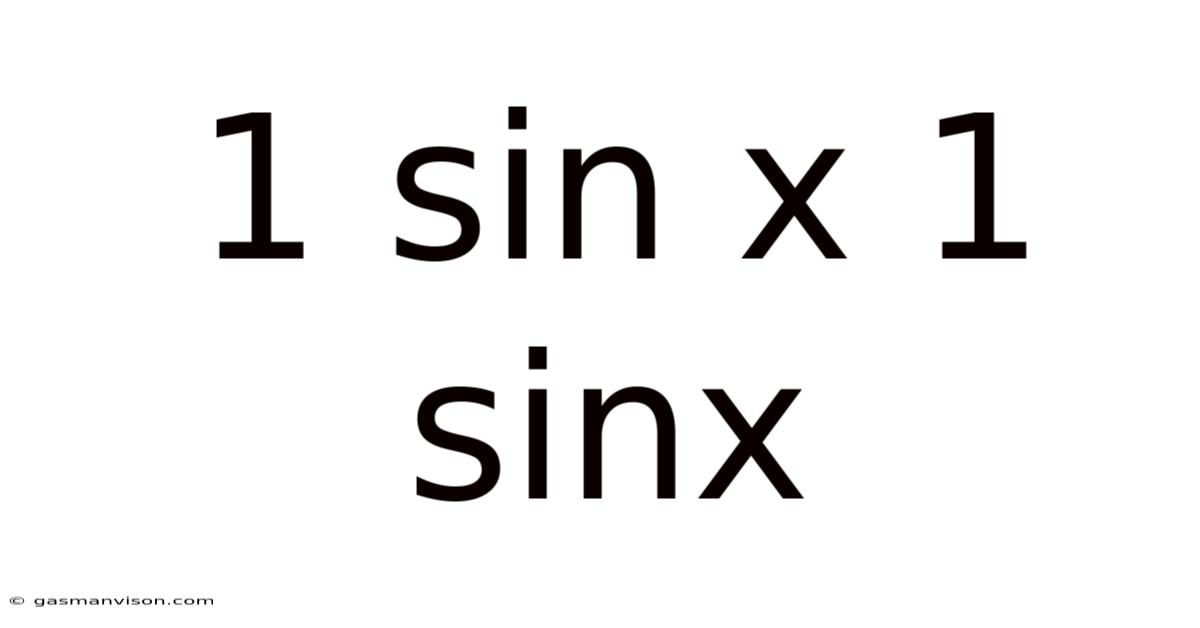 1 Sin X 1 Sinx