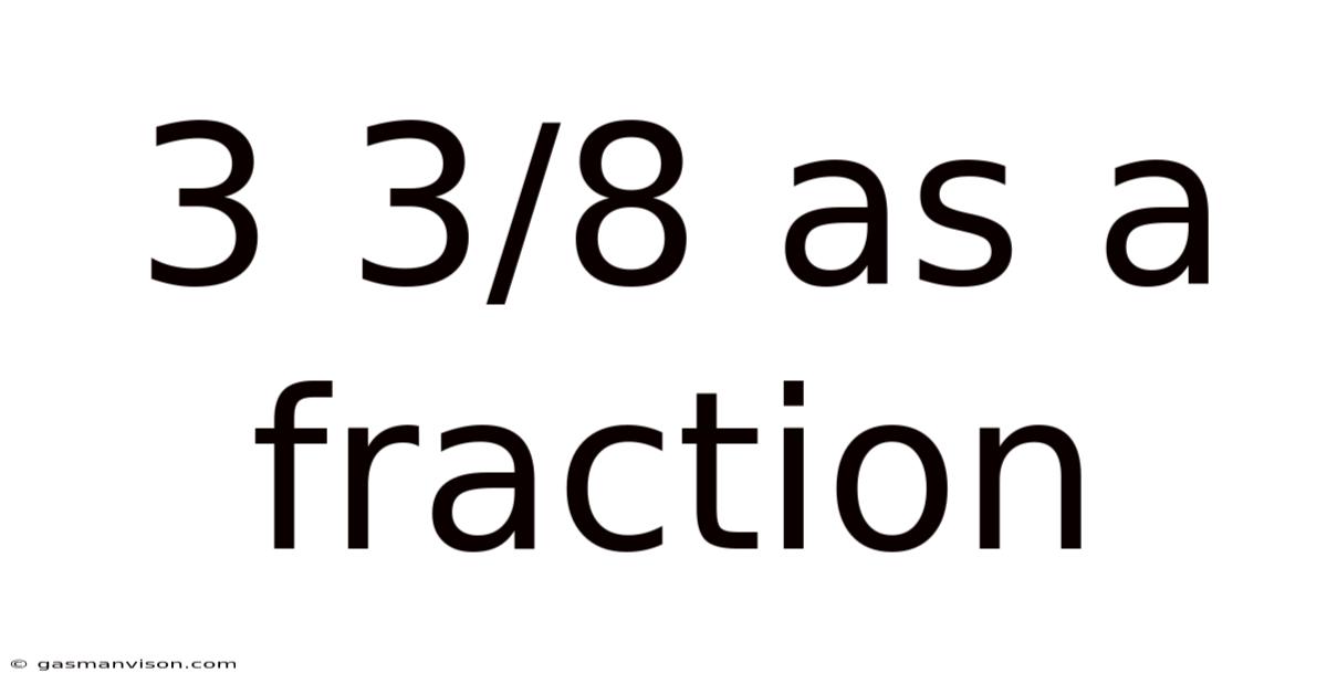 3 3/8 As A Fraction