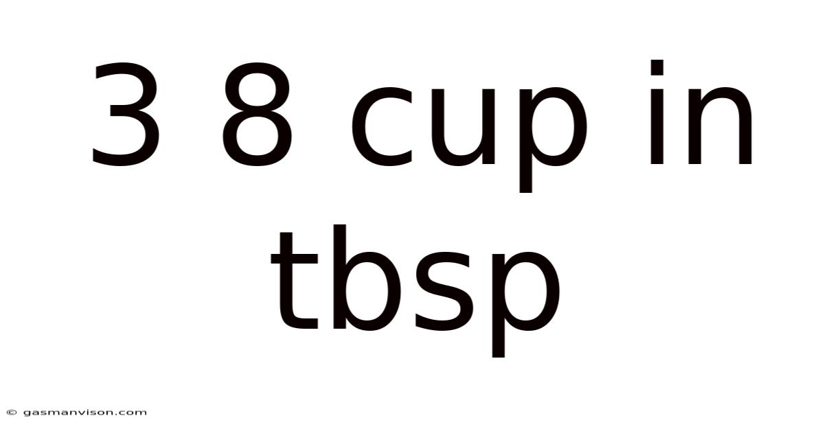 3 8 Cup In Tbsp