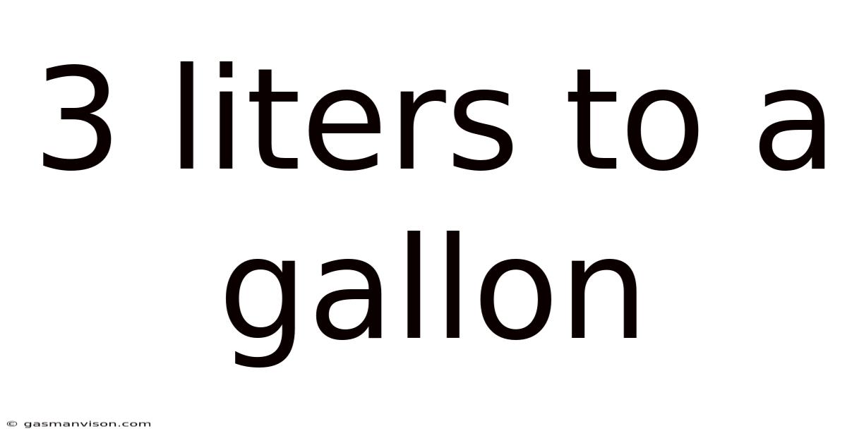 3 Liters To A Gallon