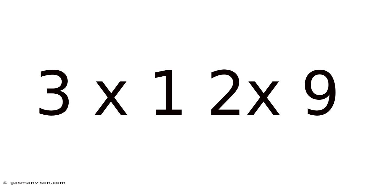 3 X 1 2x 9