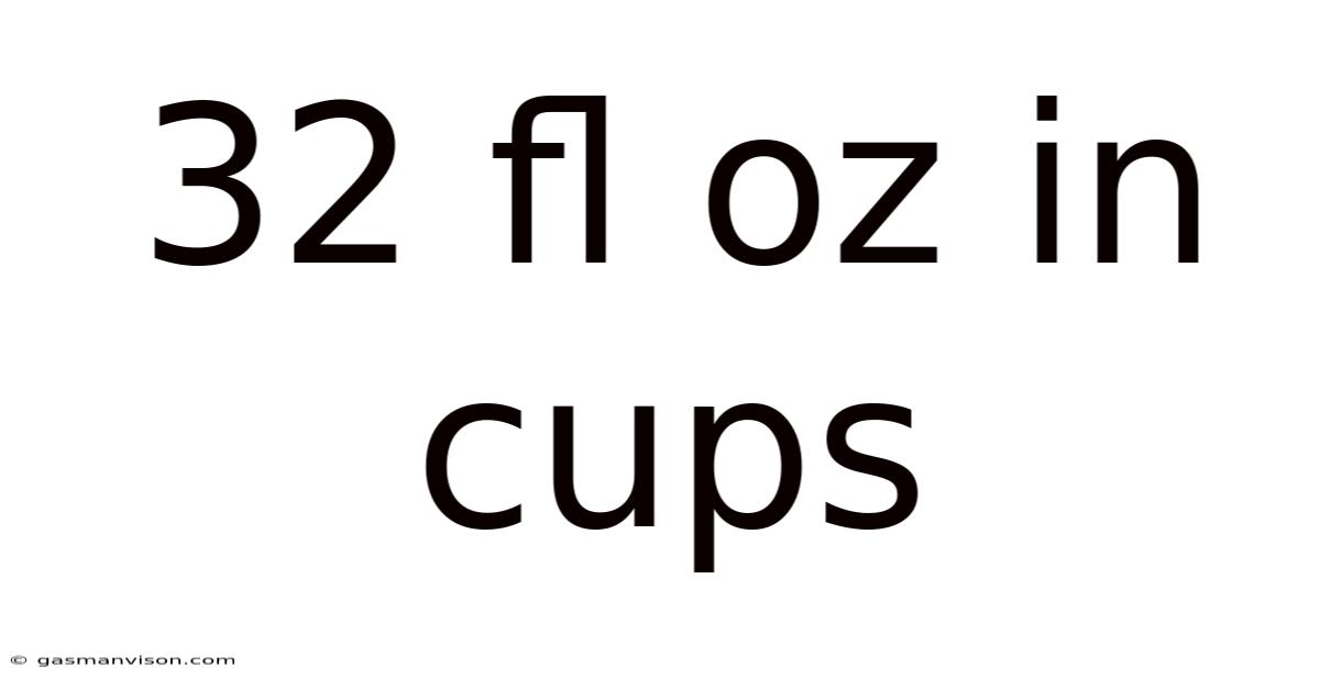 32 Fl Oz In Cups
