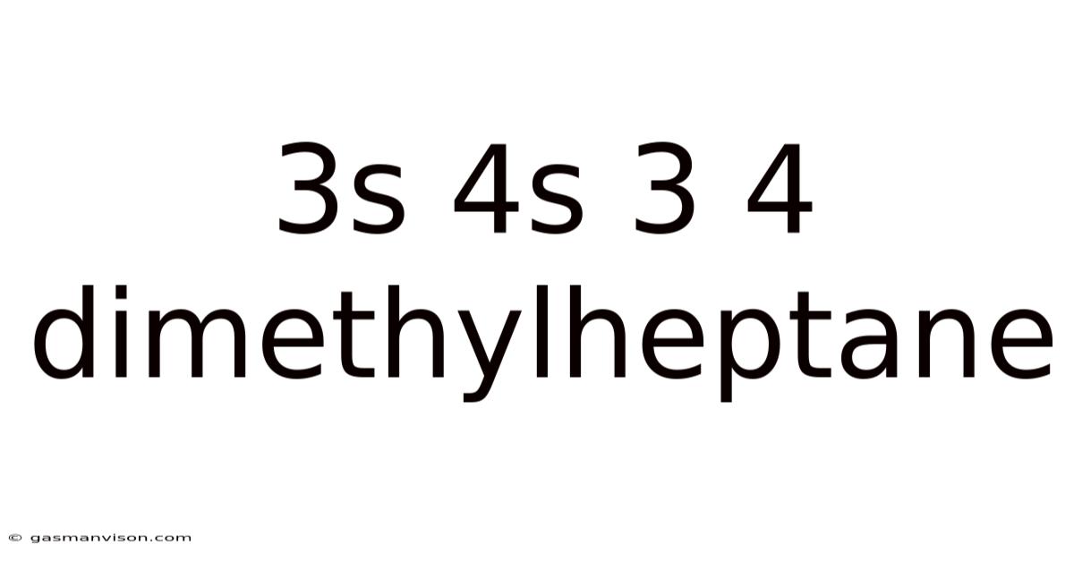 3s 4s 3 4 Dimethylheptane