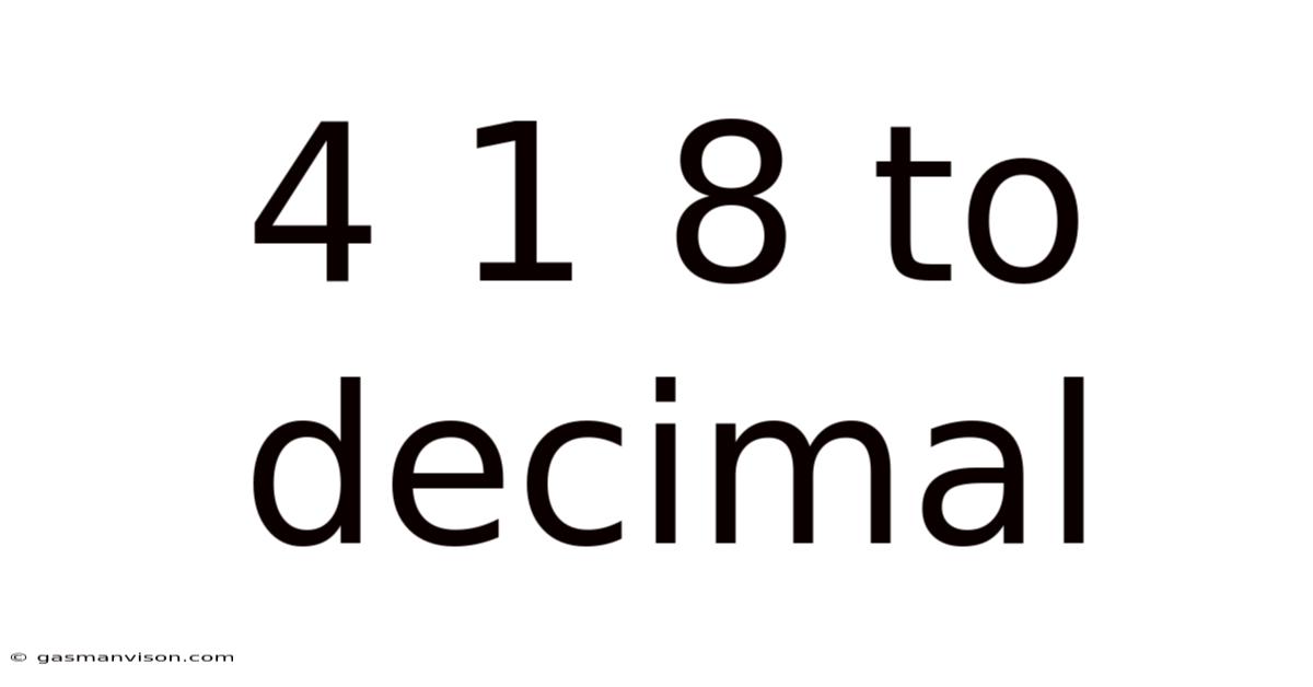 4 1 8 To Decimal