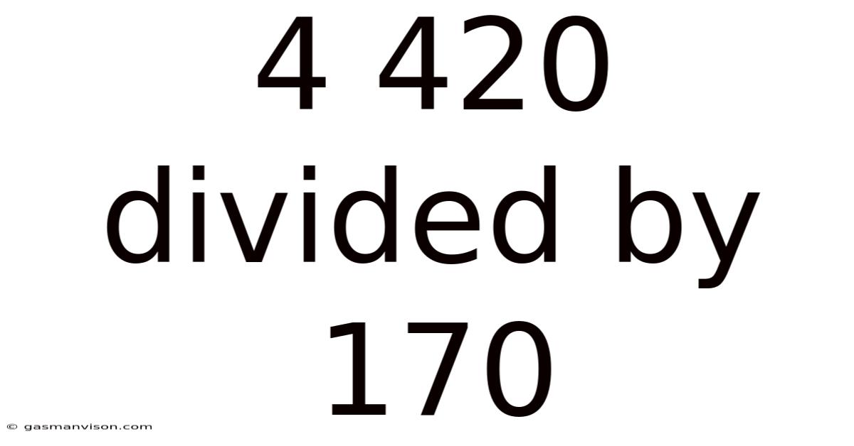 4 420 Divided By 170