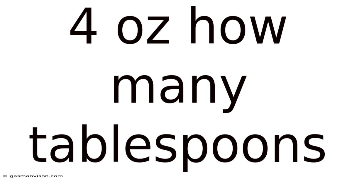 4 Oz How Many Tablespoons