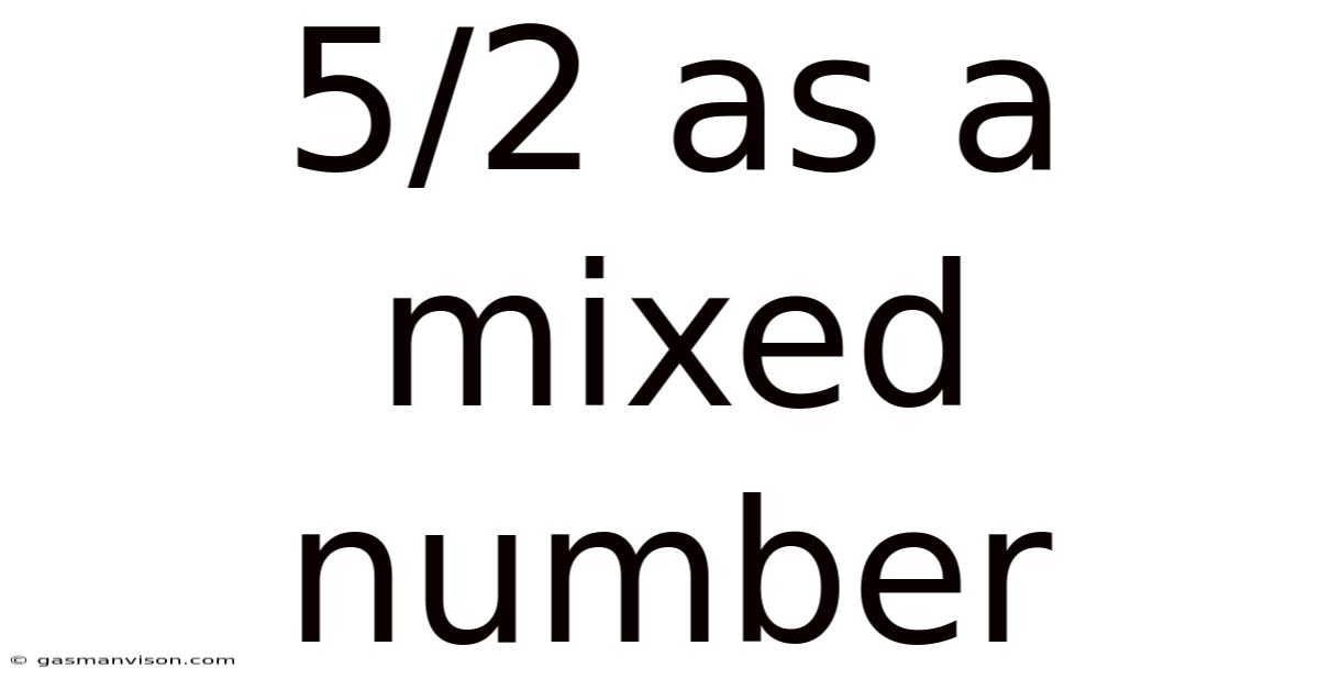 5/2 As A Mixed Number