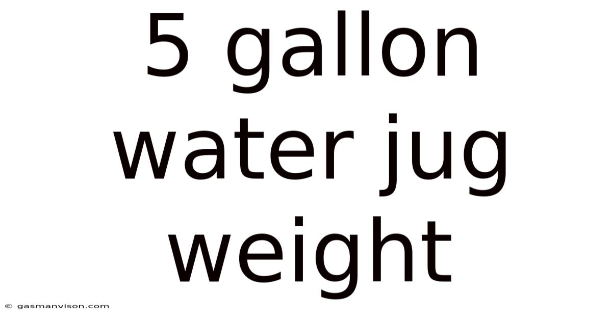 5 Gallon Water Jug Weight