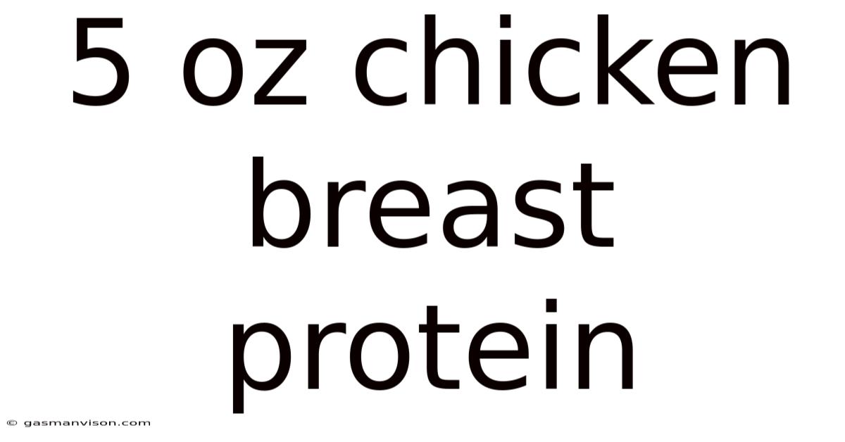 5 Oz Chicken Breast Protein