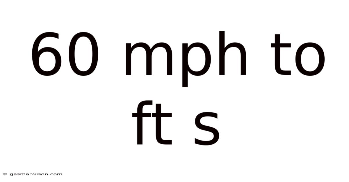 60 Mph To Ft S