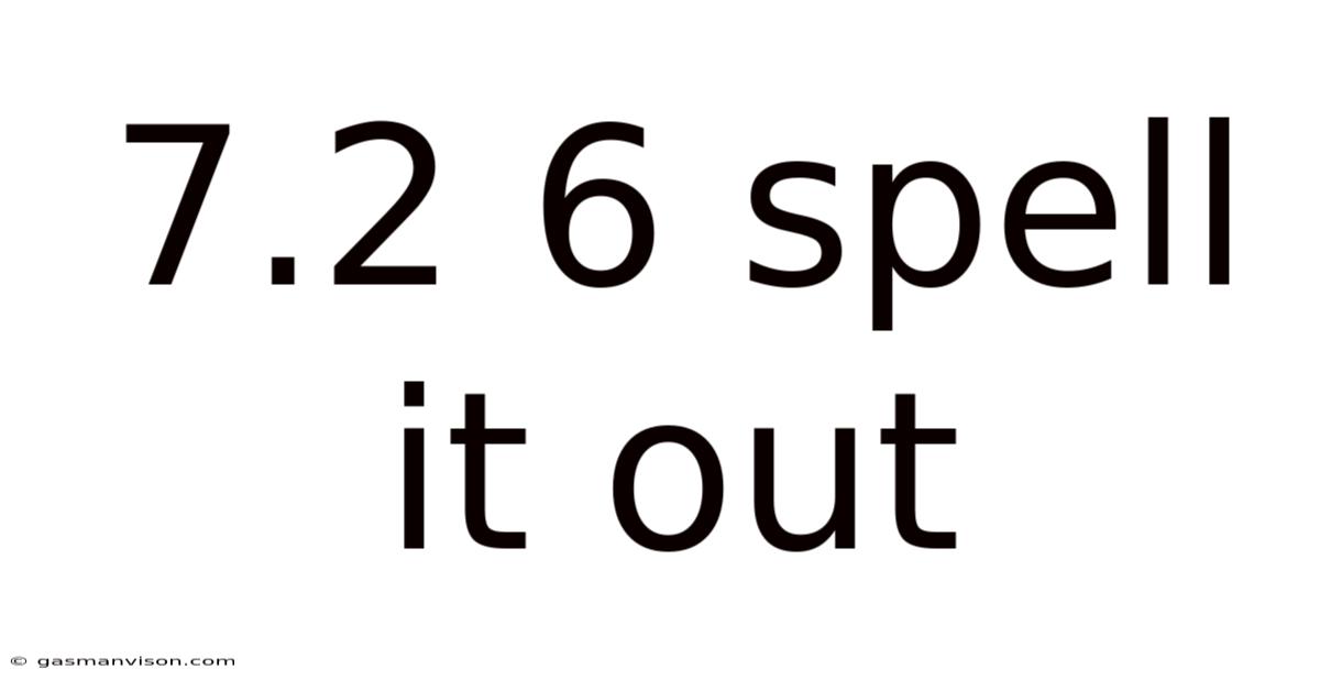 7.2 6 Spell It Out