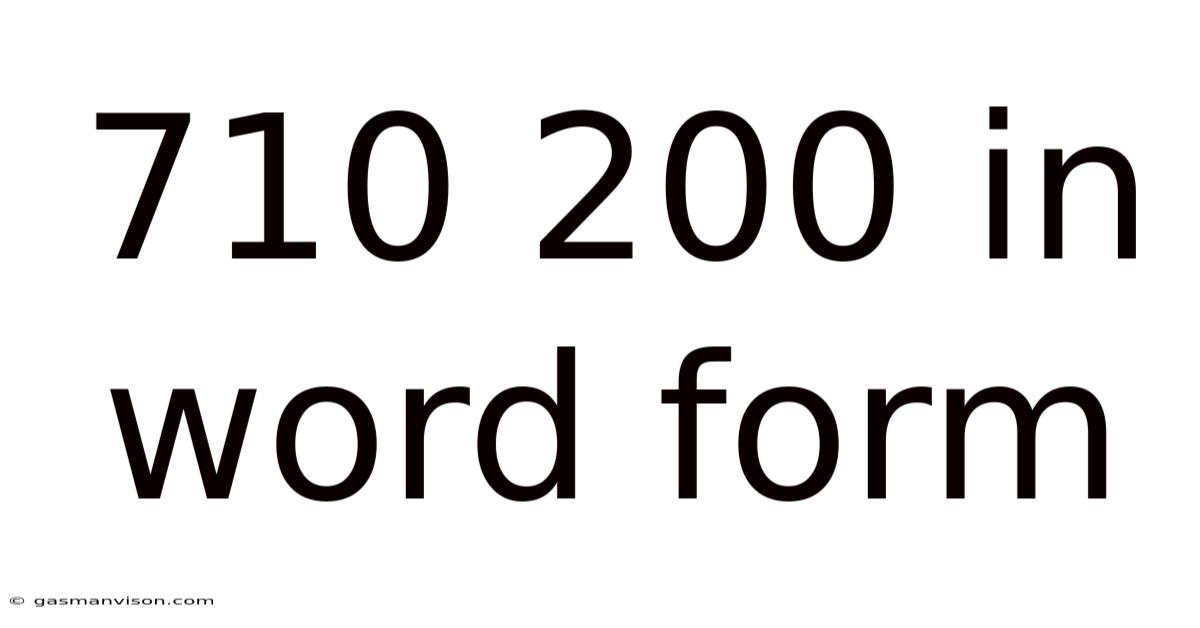 710 200 In Word Form