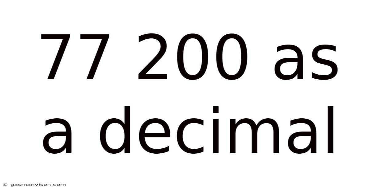 77 200 As A Decimal