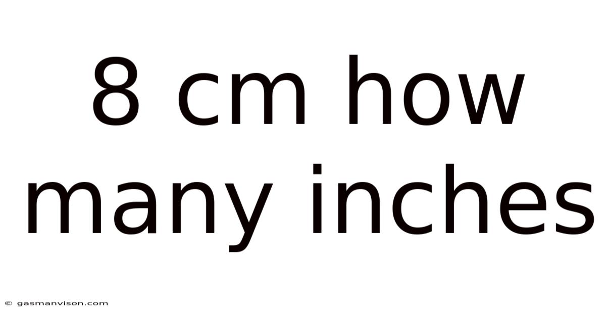 8 Cm How Many Inches