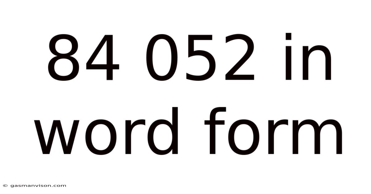 84 052 In Word Form