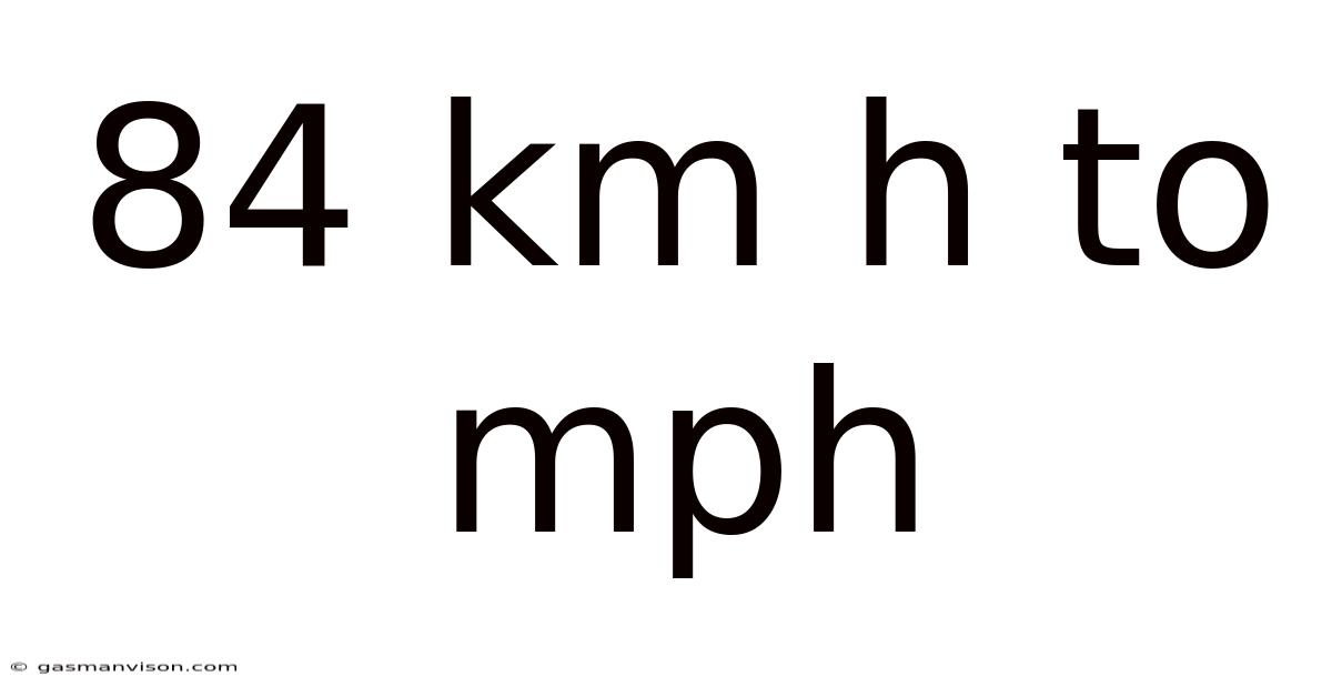 84 Km H To Mph