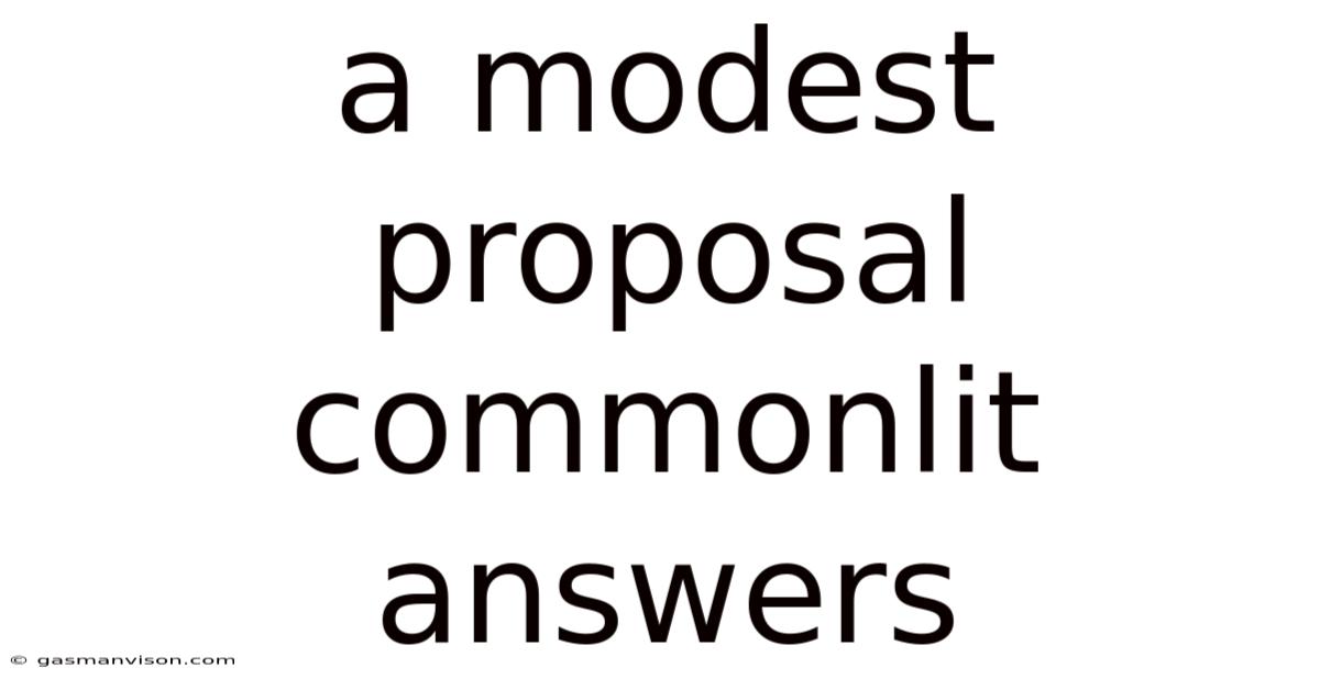 A Modest Proposal Commonlit Answers