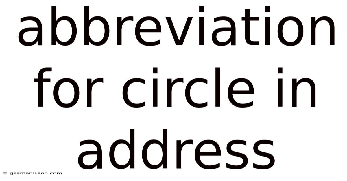 Abbreviation For Circle In Address