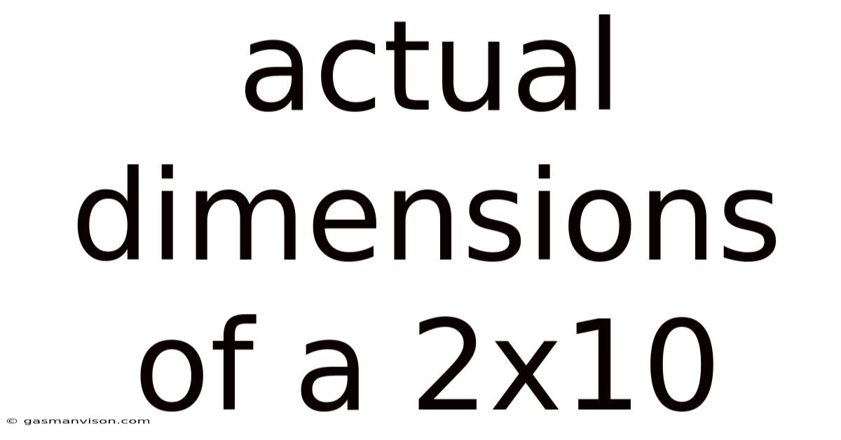 Actual Dimensions Of A 2x10