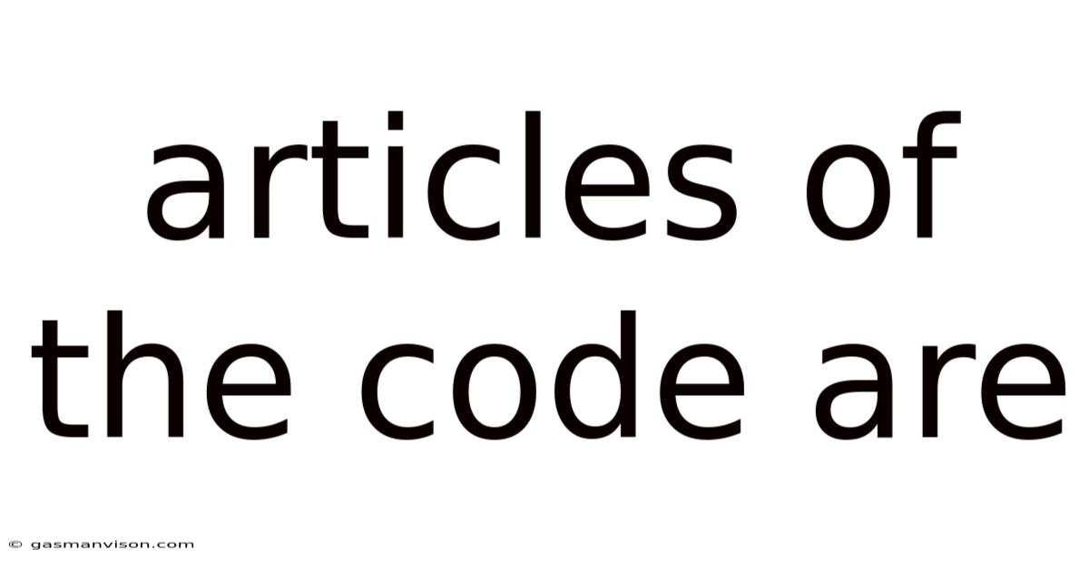 Articles Of The Code Are