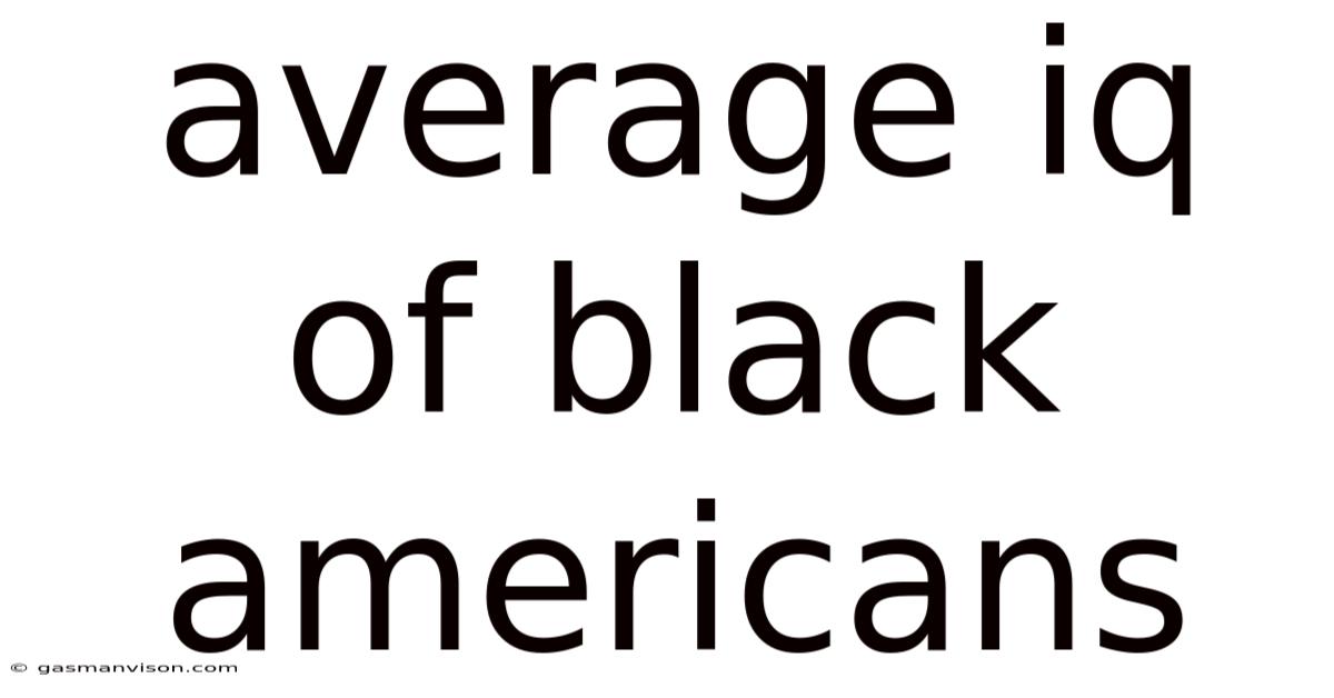Average Iq Of Black Americans
