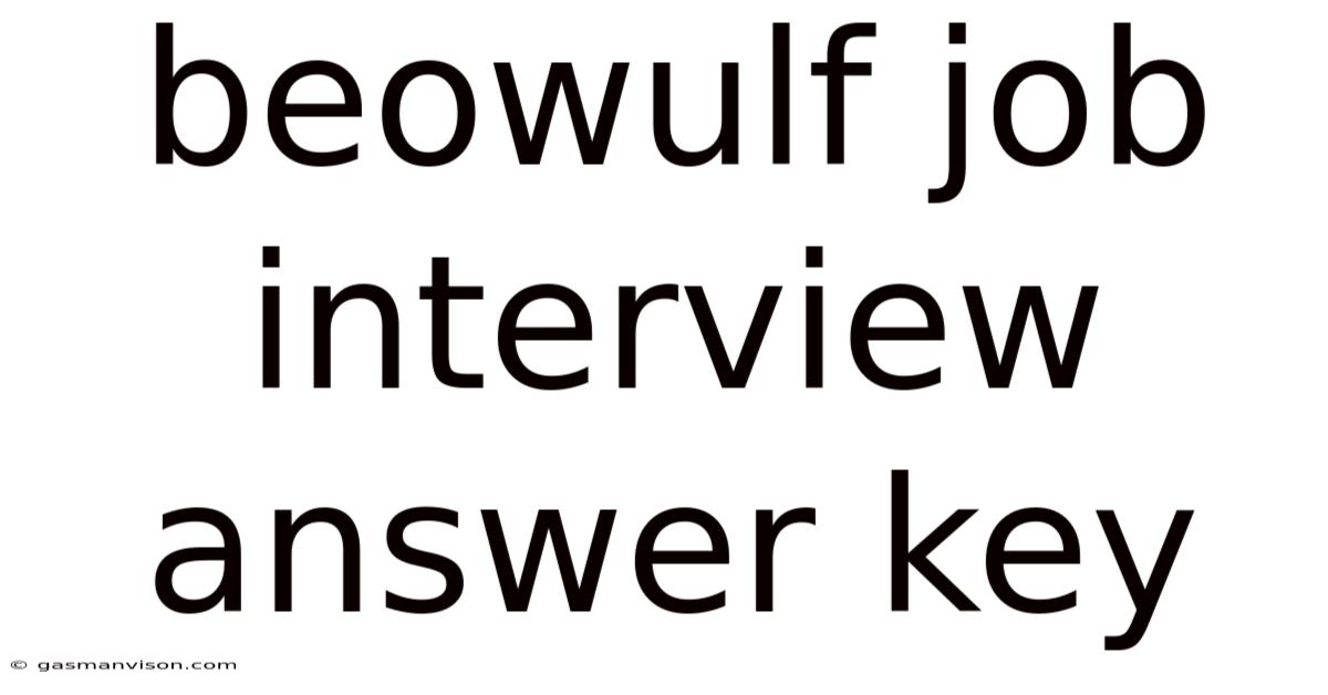 Beowulf Job Interview Answer Key