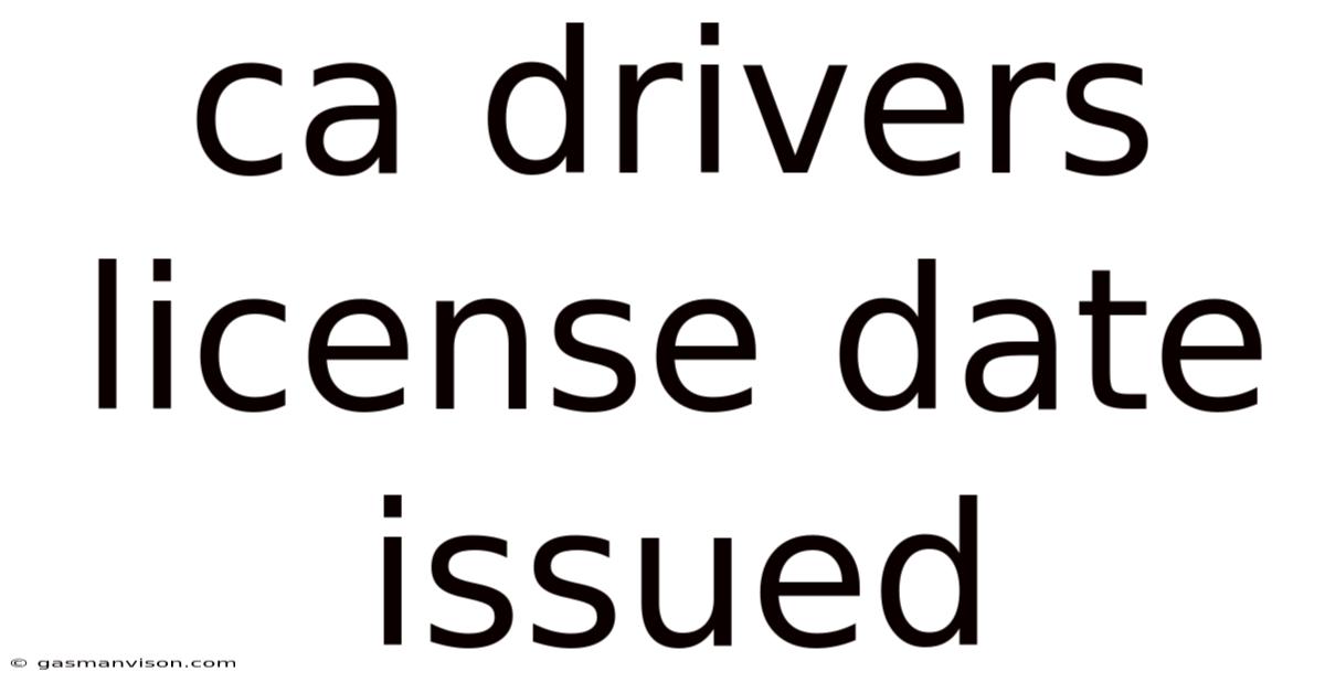 Ca Drivers License Date Issued