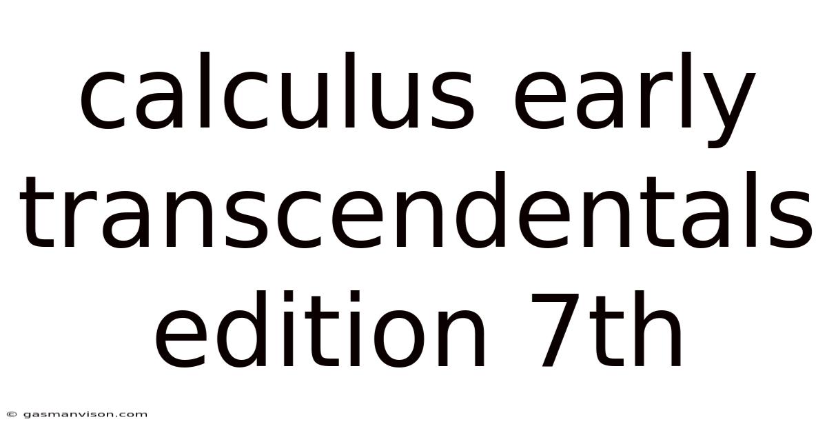 Calculus Early Transcendentals Edition 7th