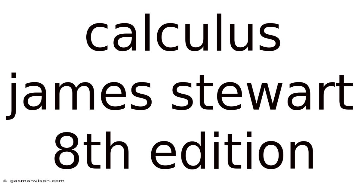 Calculus James Stewart 8th Edition