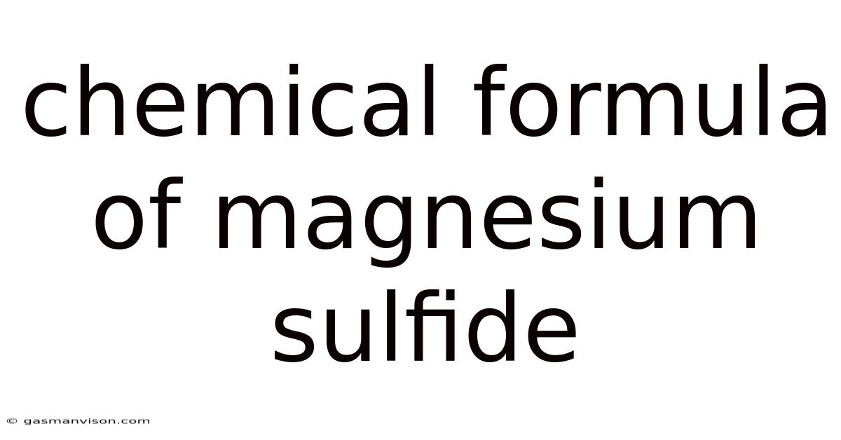 Chemical Formula Of Magnesium Sulfide