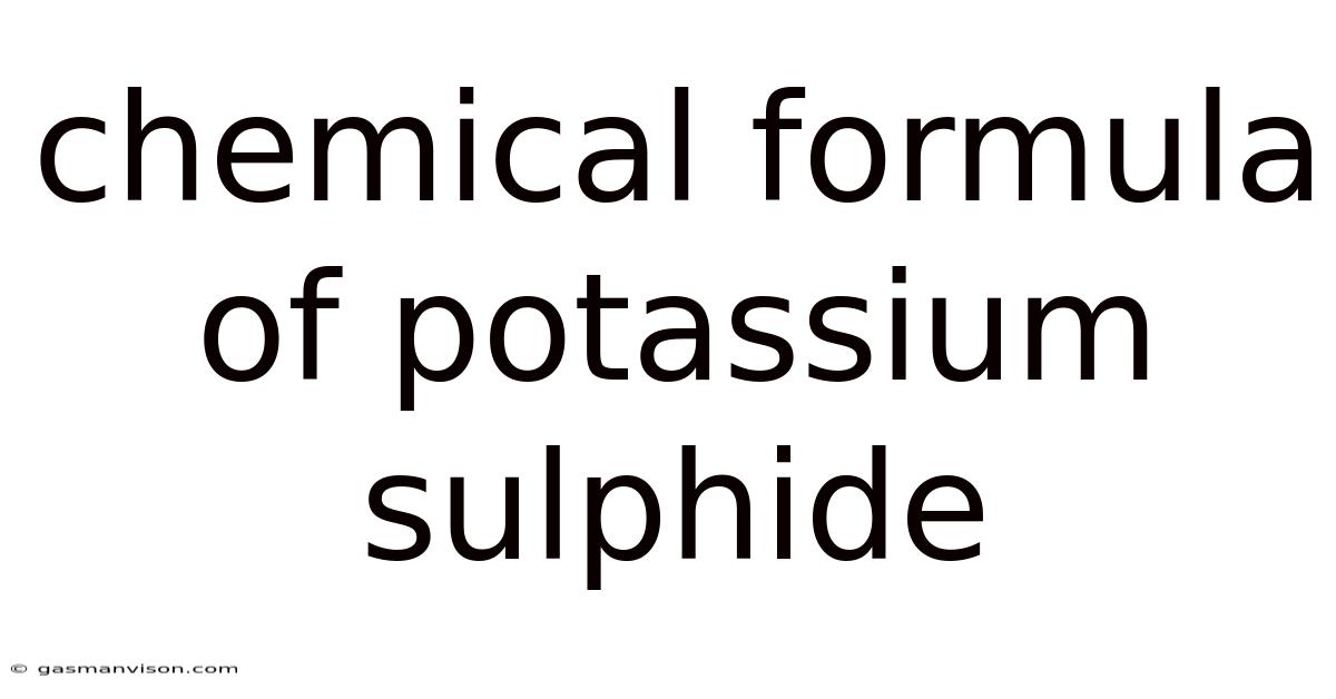 Chemical Formula Of Potassium Sulphide