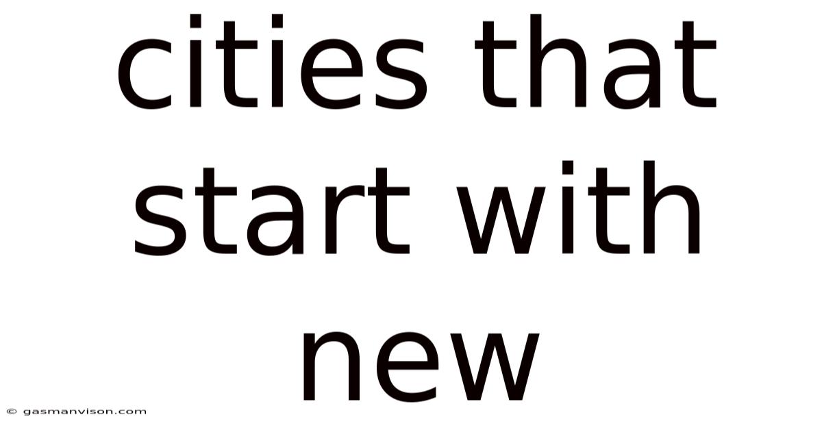 Cities That Start With New