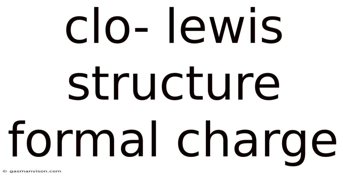 Clo- Lewis Structure Formal Charge