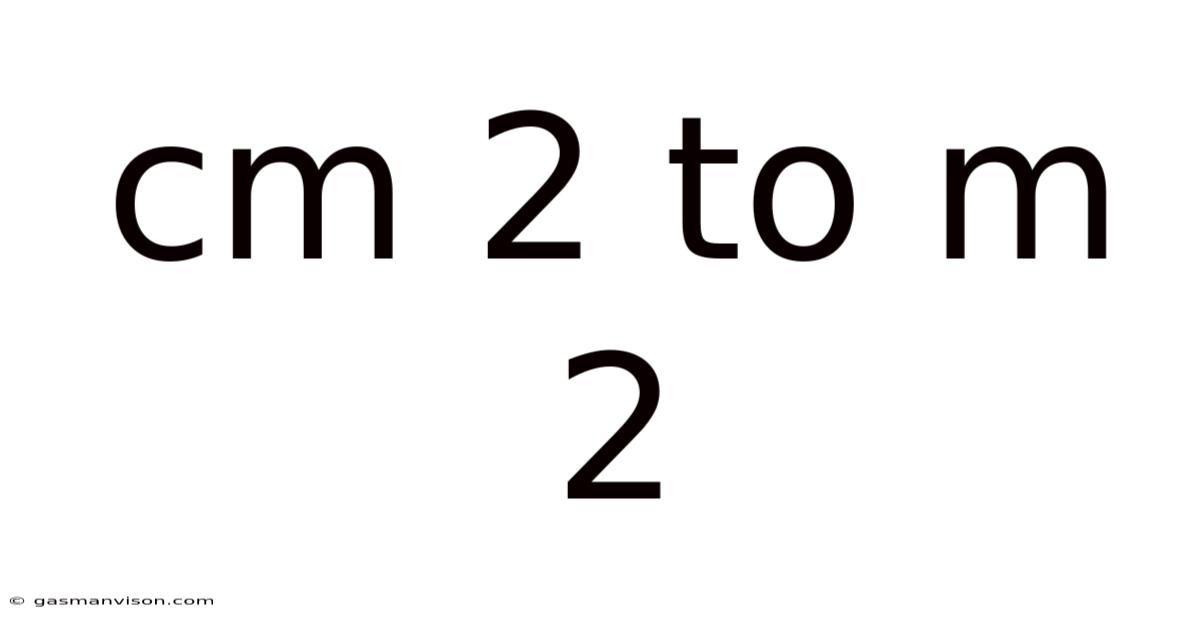 Cm 2 To M 2