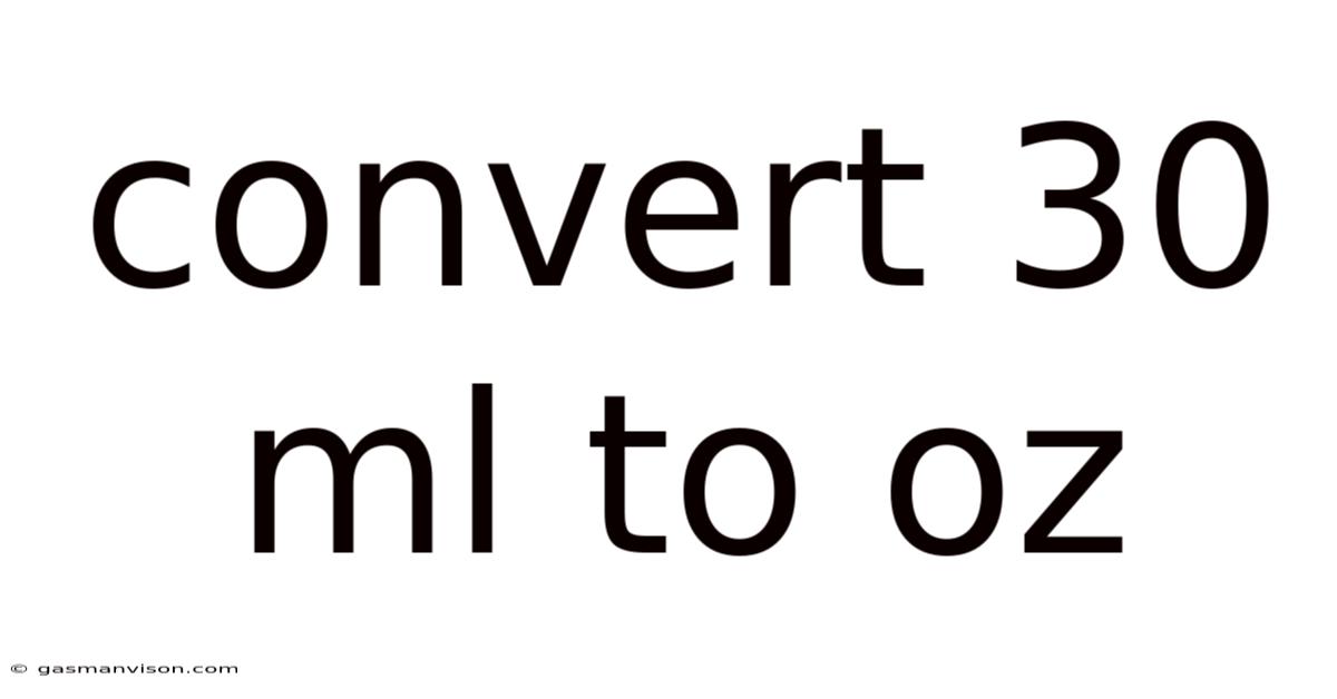 Convert 30 Ml To Oz