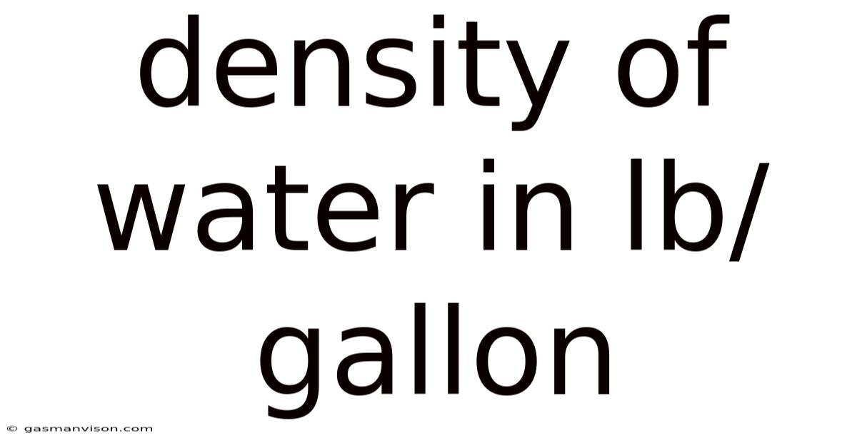Density Of Water In Lb/gallon