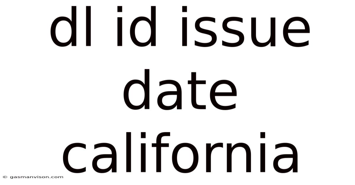 Dl Id Issue Date California