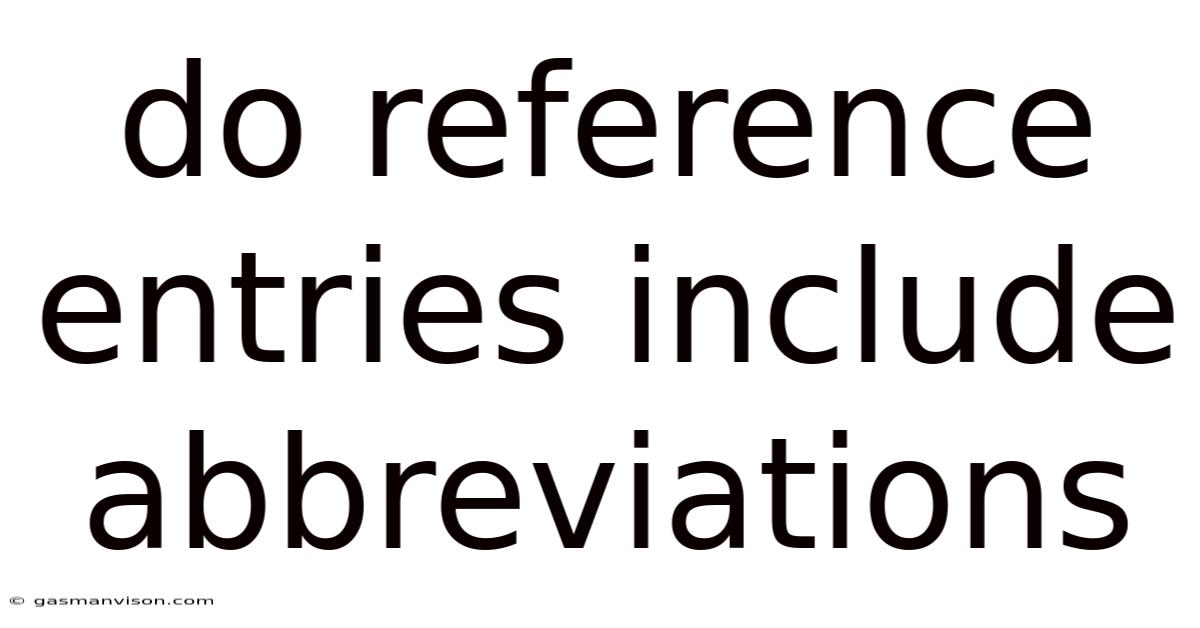 Do Reference Entries Include Abbreviations