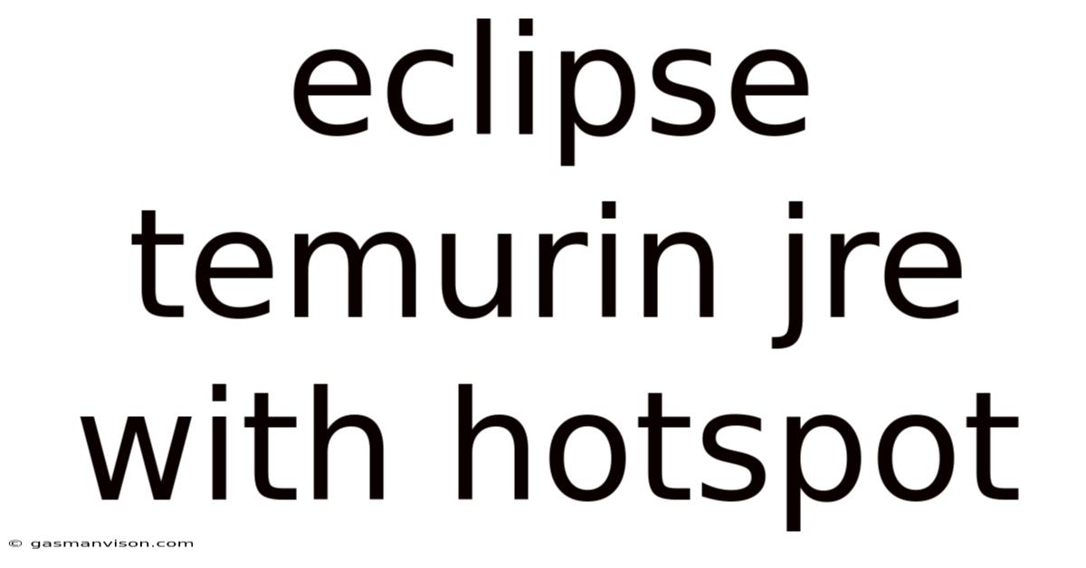 Eclipse Temurin Jre With Hotspot