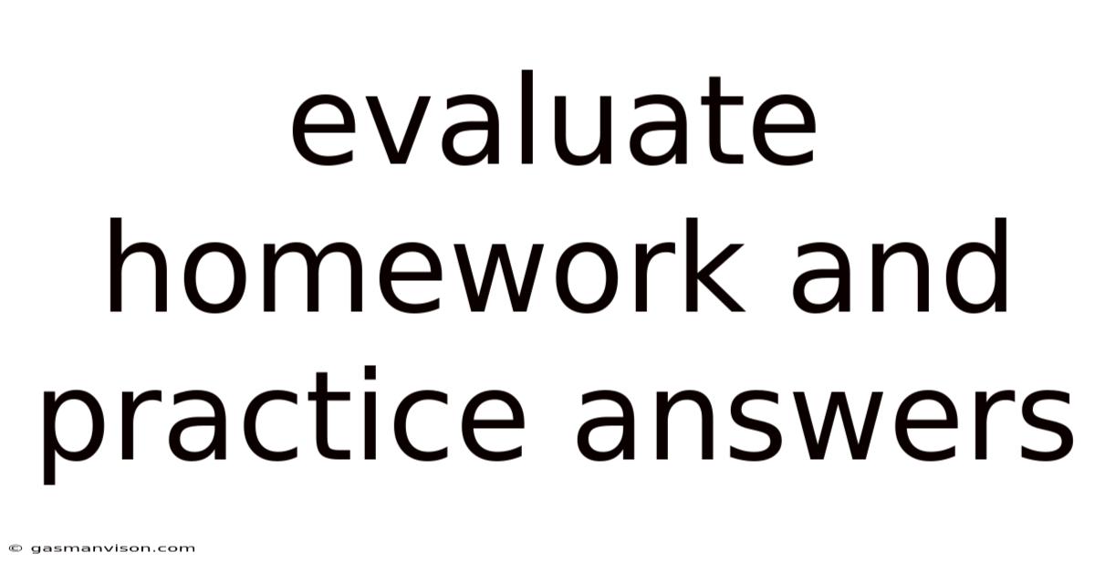 Evaluate Homework And Practice Answers