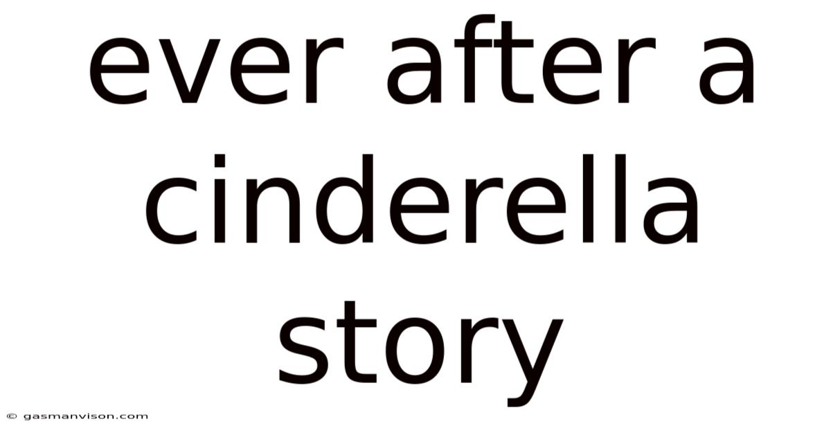 Ever After A Cinderella Story