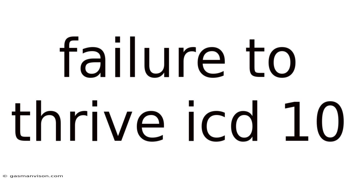Failure To Thrive Icd 10