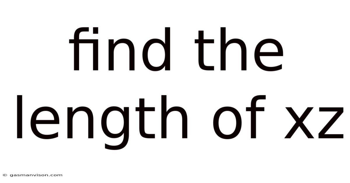 Find The Length Of Xz