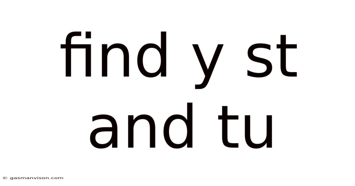 Find Y St And Tu