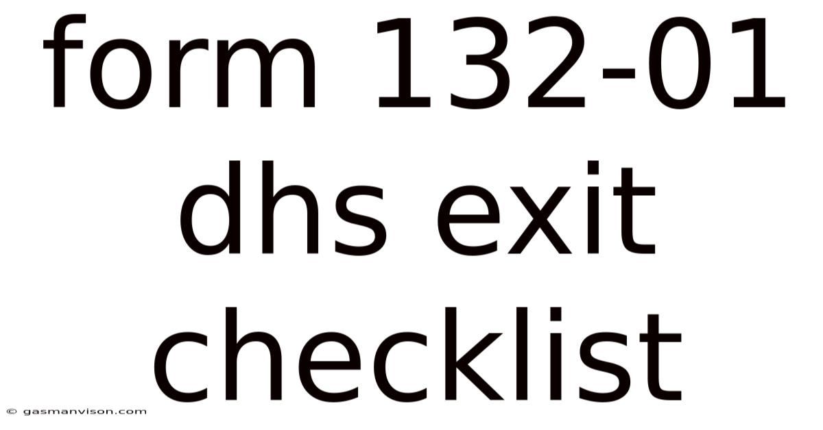 Form 132-01 Dhs Exit Checklist