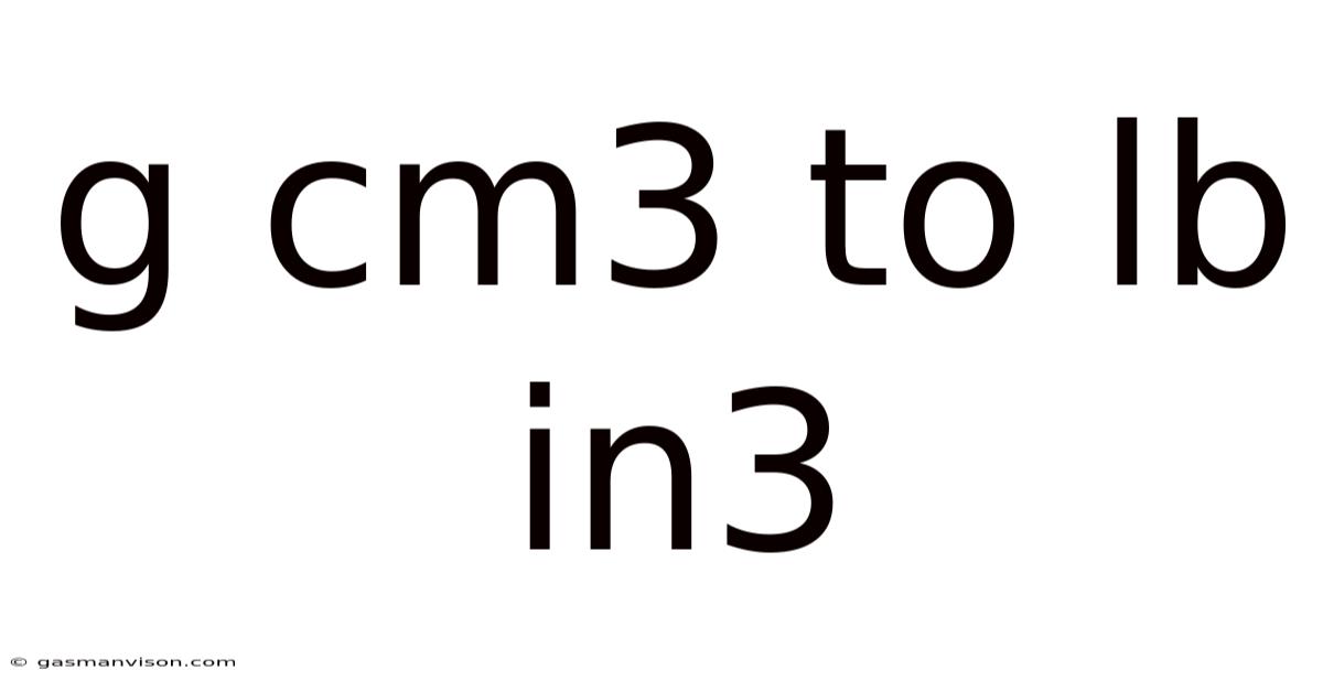 G Cm3 To Lb In3