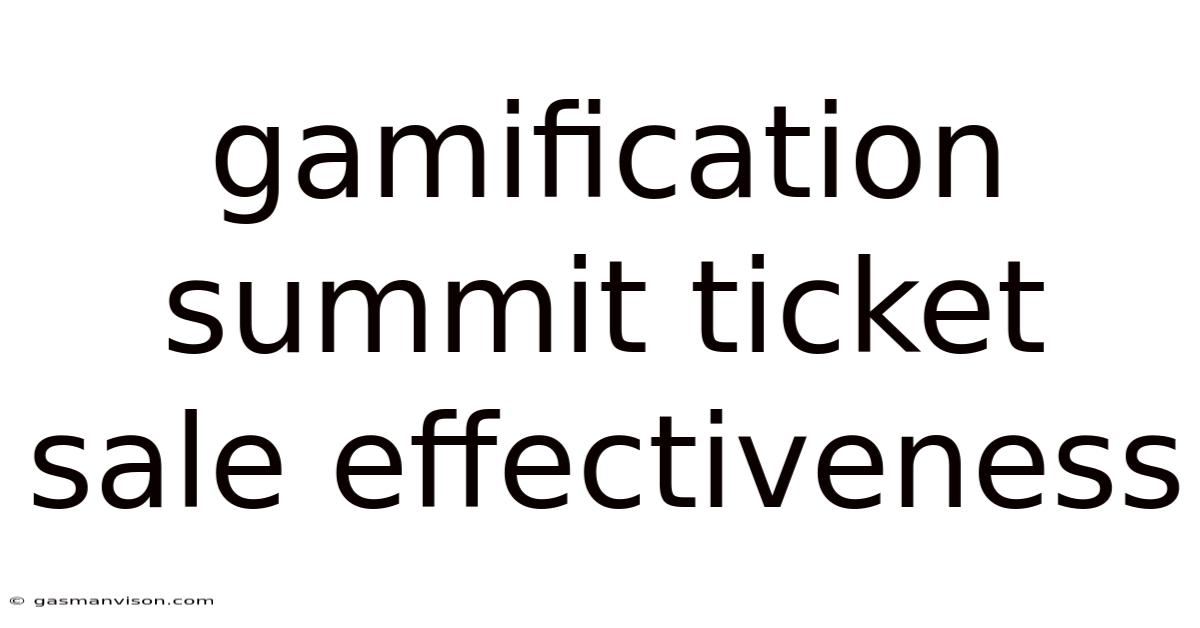 Gamification Summit Ticket Sale Effectiveness