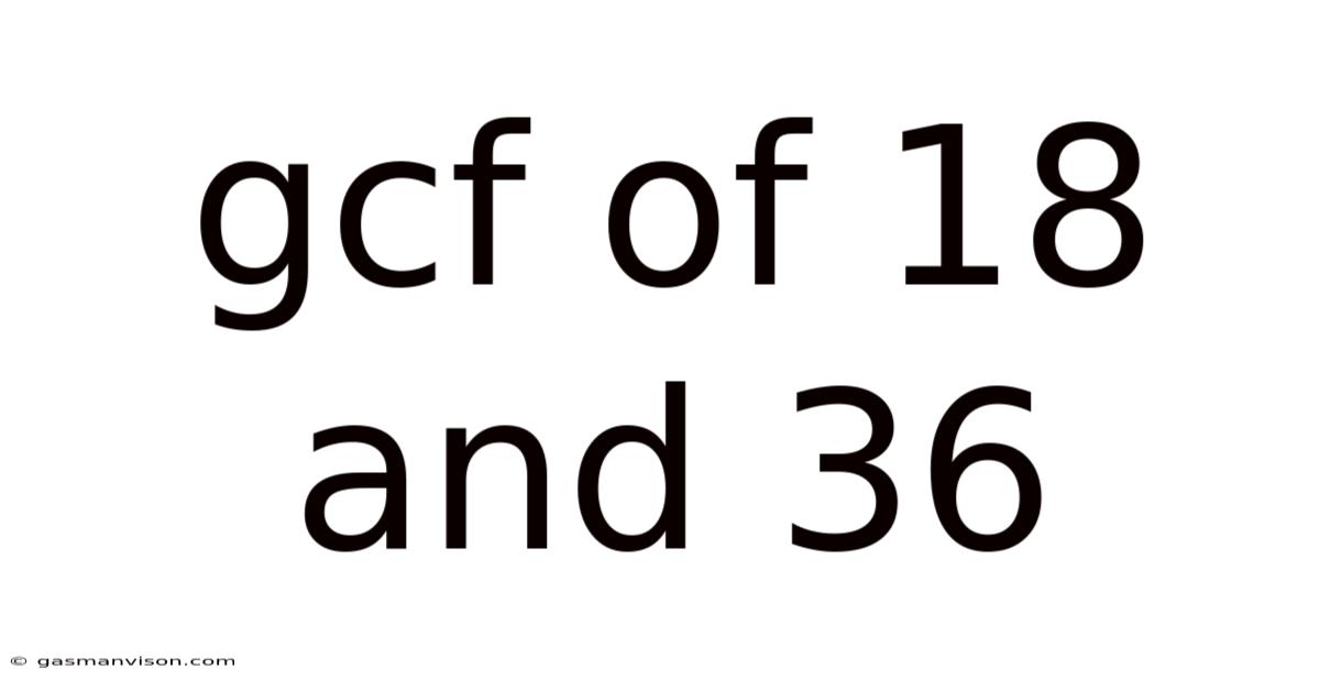 Gcf Of 18 And 36