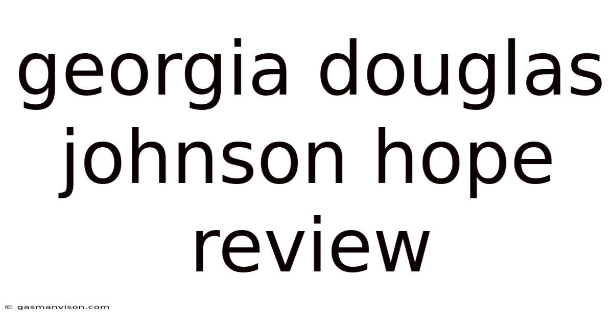 Georgia Douglas Johnson Hope Review
