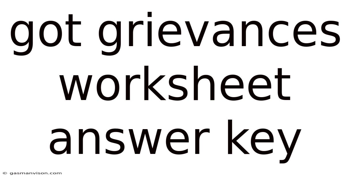 Got Grievances Worksheet Answer Key